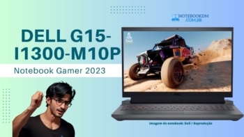 Notebook Gamer Dell G15-i1300-M10P 13ª Geração i5 RTX 3050 i5-13450HX SSD de 256GB PCIe NVMe M.2 Memória de 8GB DDR5 (1x8GB) 4800MHz