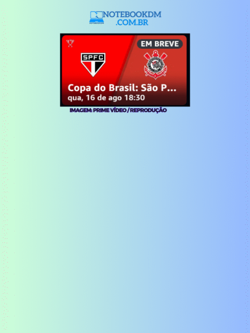 Onde Assistir São Paulo x Corinthians Copa do Brasil 2023