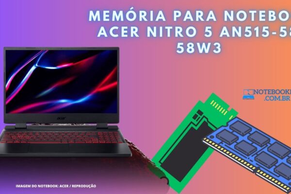 Memória para Notebook Acer Nitro 5 An515-58-58w3 SSD NVME