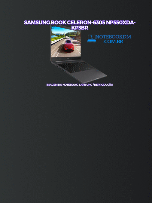 Samsung Book Celeron-6305 ‎NP550XDA-KP3BR belo design e uma ótima configuração Intel UHD Graphics da 11º Geração tela resolução FULL HD 256 GB NVMe SSD 4 GB DDR4 de Memória RAM (4 GB x 1)