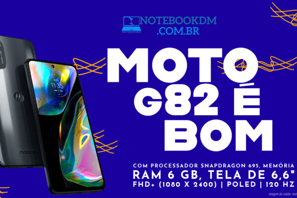 Celular Moto G82 é bom Motorola 5G + Tela pOled