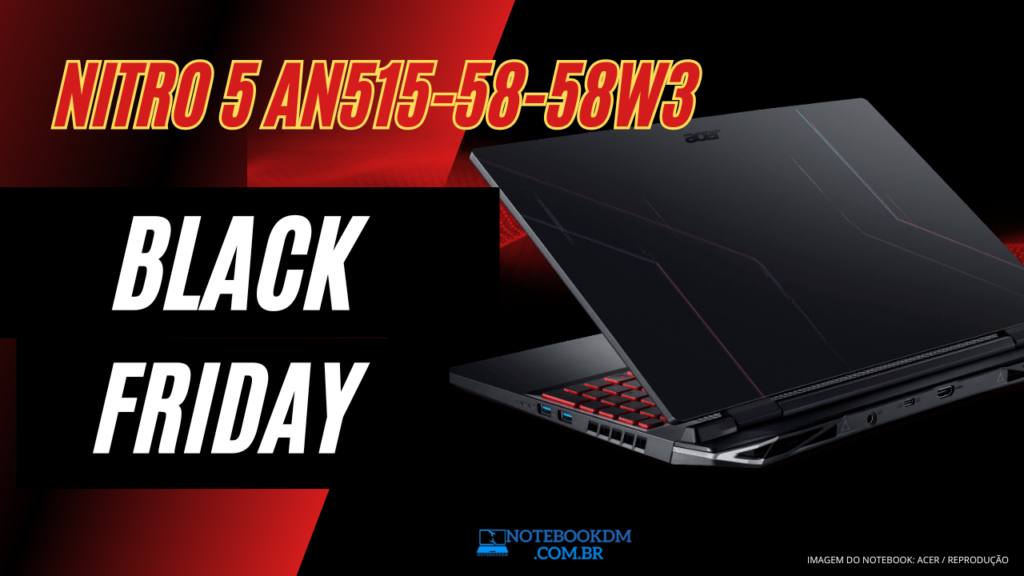 Notebook Nitro 5 AN515-58-58W3 na BLACK FRIDAY 2023