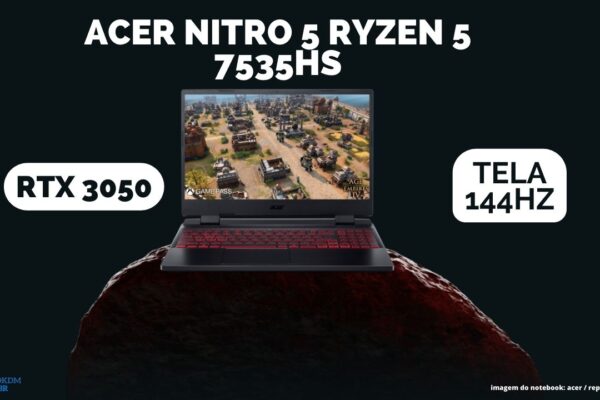 Acer Nitro 5 Ryzen 5 7535hs RTX 3050 8gb SSD 512 GB 2023 Tela LED de 15.6".Resolução FULL HD IPS de 1920x1080 px