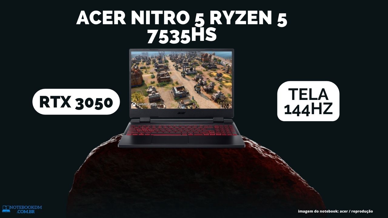 Acer Nitro 5 Ryzen 5 7535hs RTX 3050 8gb SSD 512 GB 2023 Tela LED de 15.6