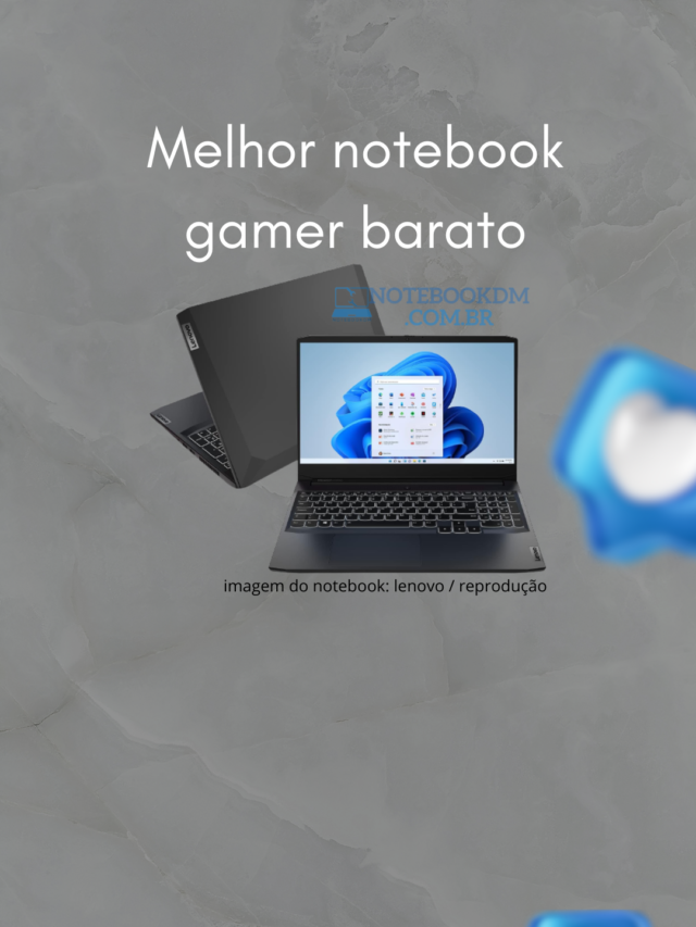 Melhor Notebook Gamer Barato 2023 Ideapad Gaming 3i