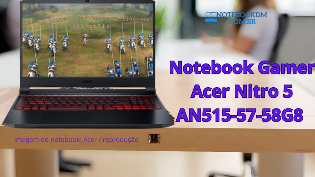 Notebook Gamer Acer Nitro 5 AN515-57-58G8 Tela 144Hz RTX 3050 4GB​