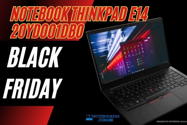 Notebook ThinkPad E14 20YD001DBO na Black Friday 2023 