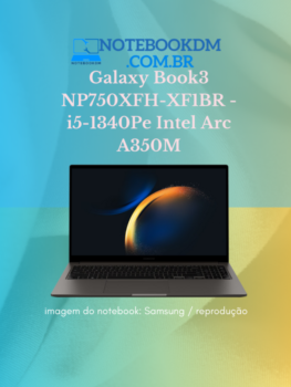 Galaxy Book3 NP750XFH-XF1BR - i5-1340P e Intel Arc A350M