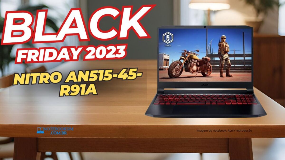 Notebook Gamer Nitro An515-45-r91a na Black Friday 2023 Ryzen 5 + GTX 1650, 8 gb ram ddr4 de 3200 mhz e TELA com taxa de atualização 144 hz