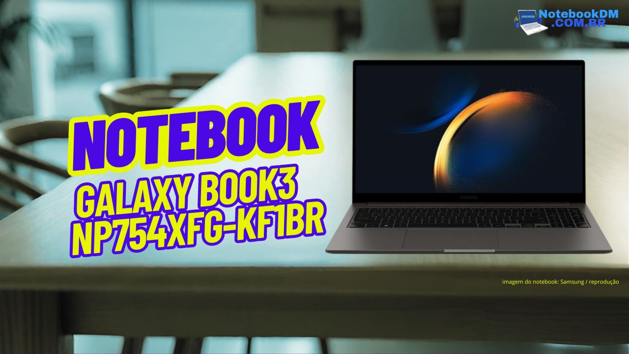 Samsung Galaxy Book3 NP754XFG-KF1BR - i5-1335U |Iris Xe |Processador de 13ª geração da Intel | TELA 15,6 Full HD PLS | Windows 11 PRO