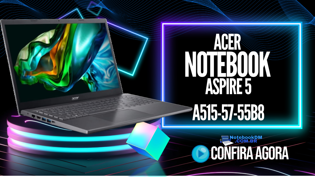 Acer Aspire 5 A515-57-55B8 é bom ? i5–12450H | USB Thunderbolt 4 | 8 GB RAM DDR4 de até 3200 MHz + 256 GB SSD NVMe e Tela FULL HD de 15.6" ​