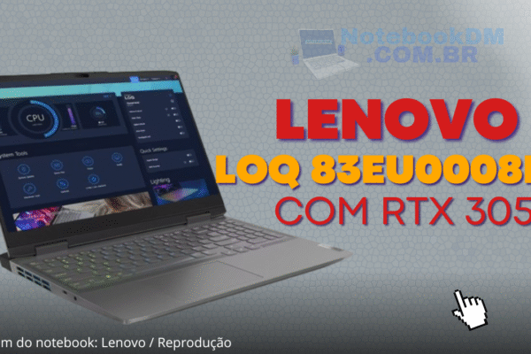 Notebook Lenovo Loq 83eu0008br RTX 3050 intel core de 12ª
