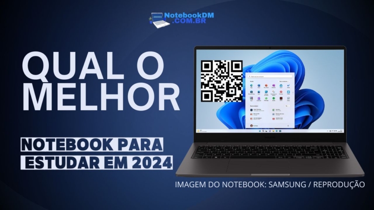 Qual o melhor notebook para estudar em 2024