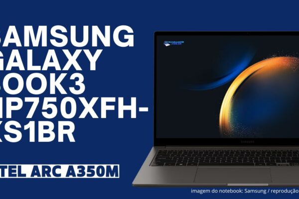 Notebook Samsung Galaxy Book3 NP750XFH-XS1BR Intel Arc A350M i7-1360P