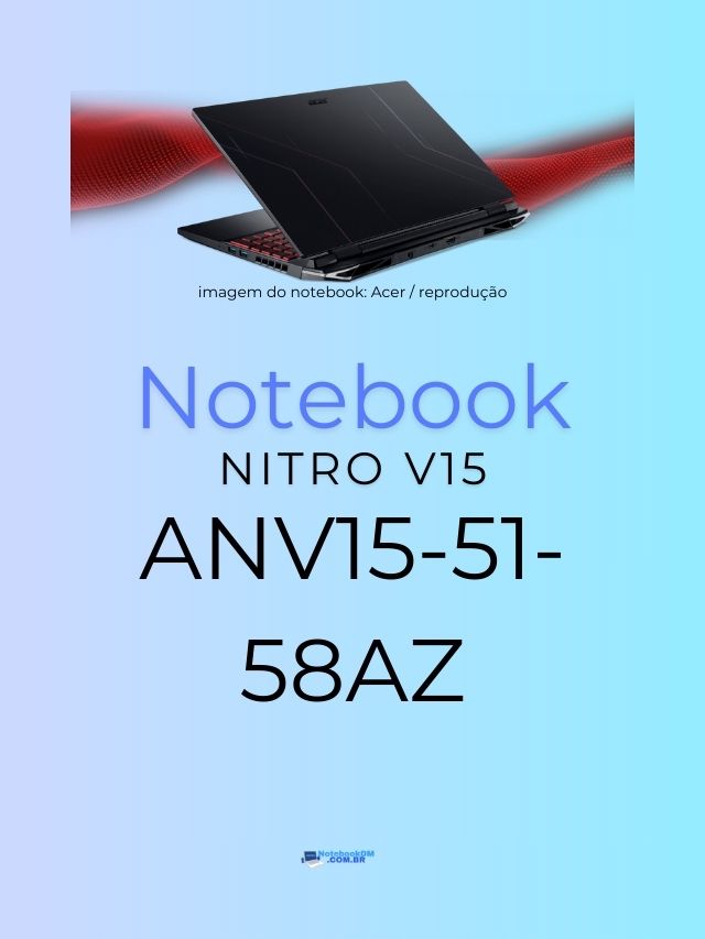 Notebook Acer Nitro V15 ANV15-51-58AZ  i5-13420H  RTX 3050