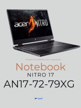 Acer Nitro 17 AN17-72-79XG: Domine o Jogo com está SUPER máquina Acer Nitro 17 AN17-72-79XG, um notebook gamer de última geração equipado com Acer Nitro 17 AN17-72-79XG: Domine o Jogo com está SUPER máquina Acer Nitro 17 AN17-72-79XG, um notebook gamer de última geração