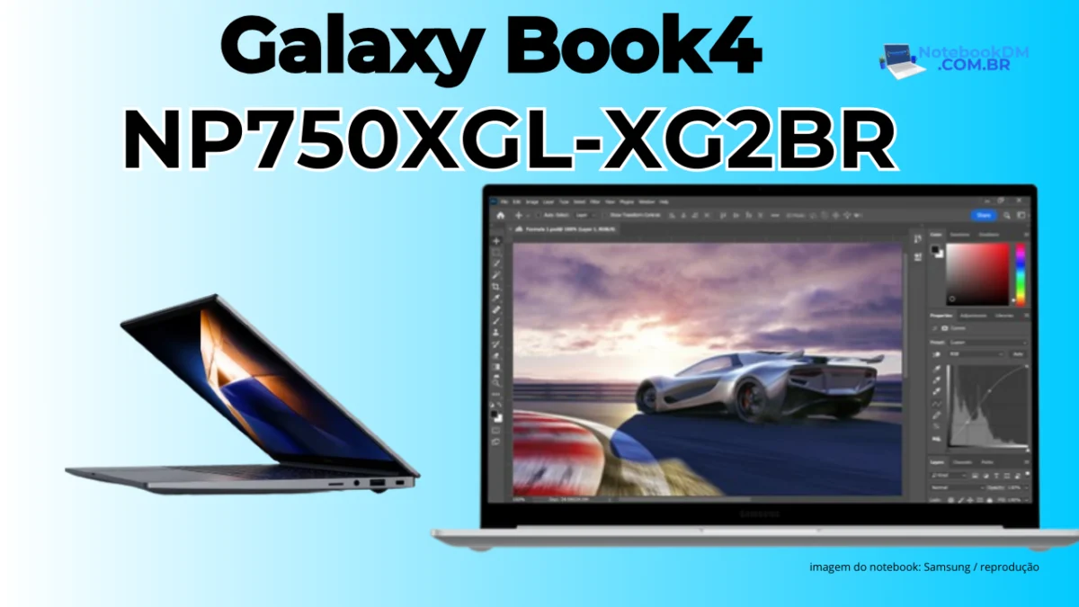 Notebook Samsung Galaxy Book4 NP750XGL-XG2BR: Um modelo intermediário premium que vale a pena...