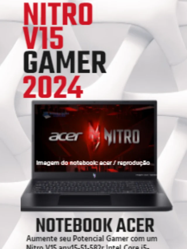 NITRO V15 GAMER 2024