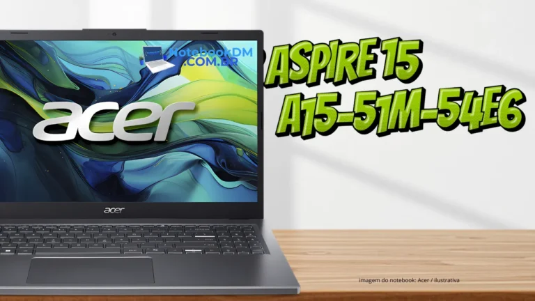Notebook Acer Aspire 15 A15-51M-54E6 Novo modelo intermediário da Acer para trabalhar ou estudar na faculdade
