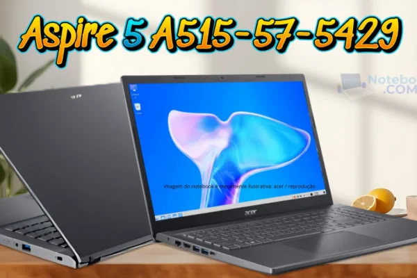 notebook é um Acer Aspire 5 A515-57-5429, é um modelo que tem um belo design, com a carcaça construída com plástico, a parte da tampa da tela é em alumínio.