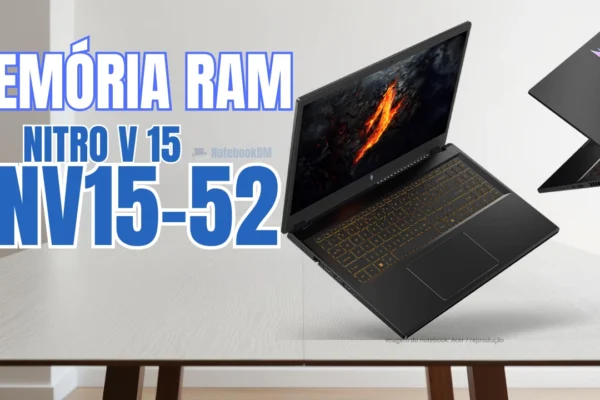 Qual memória RAM é compatível com o Acer Nitro 5 (Nitro V15 ANV15-52)?