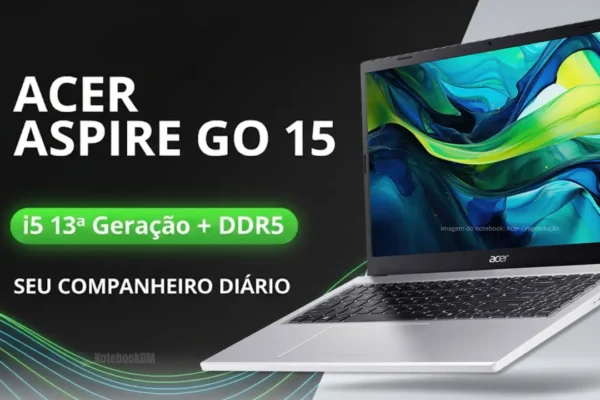 Acer Aspire Go 15 AG15-71P-53GM: Um notebook Confiável para a Jornada de trabalho do Dia a Dia