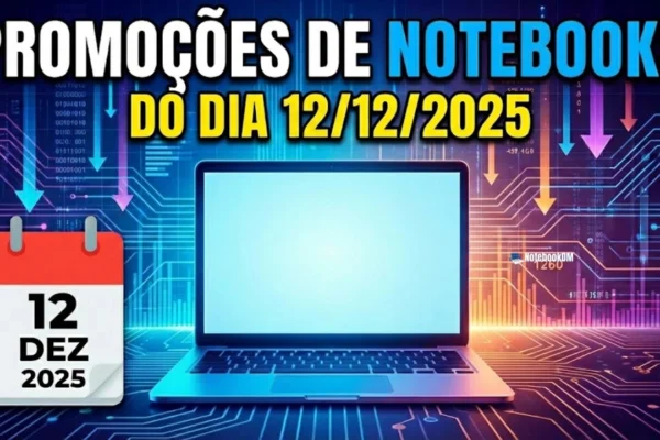 Notebook em promoção do 12-12-2025