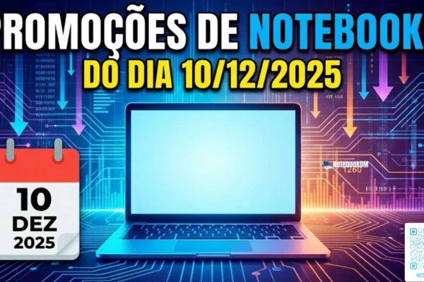 Notebook em promoção no dia 10-12-2025 ❗ *DISCLAIMER:* A oferta, valores e condições de pagamento estão sujeitos a alterações pelo anunciante sem aviso prévio
