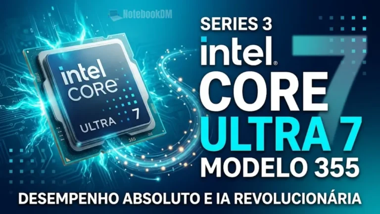 Intel Core Ultra 7 355 é bom ? Ele é Processador Mobile que vale a pena